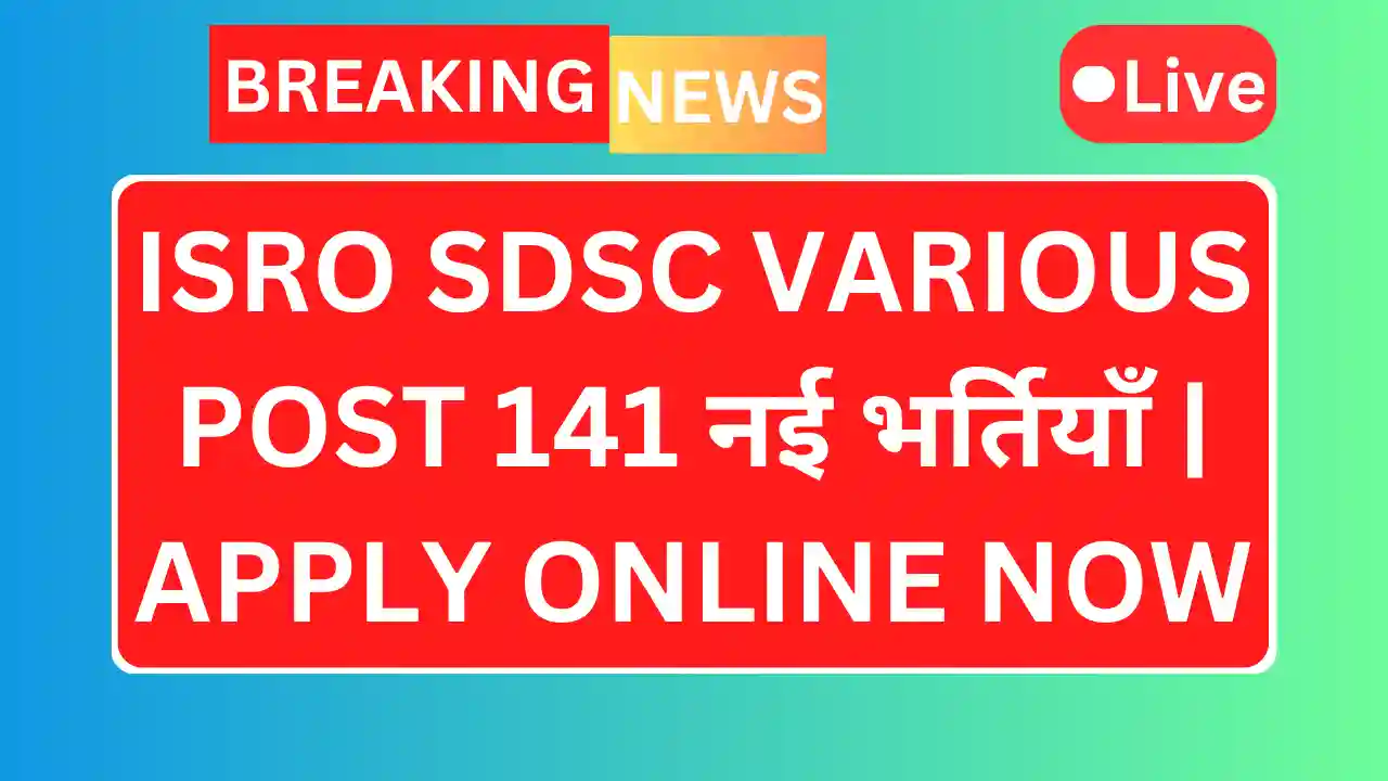 Isro sdsc various post recruitment 2025