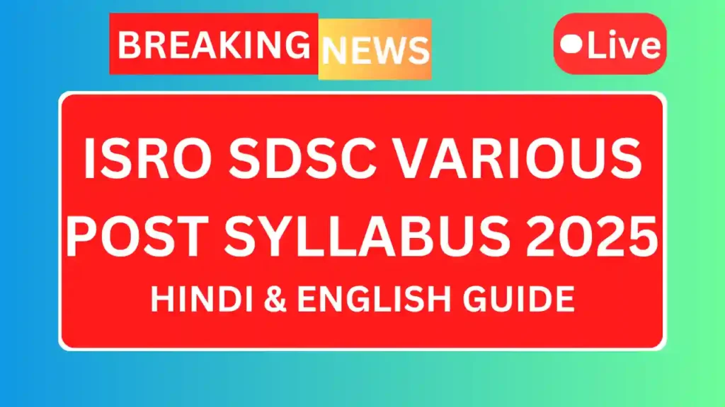 Isro sdsc various post syllabus 2025 1