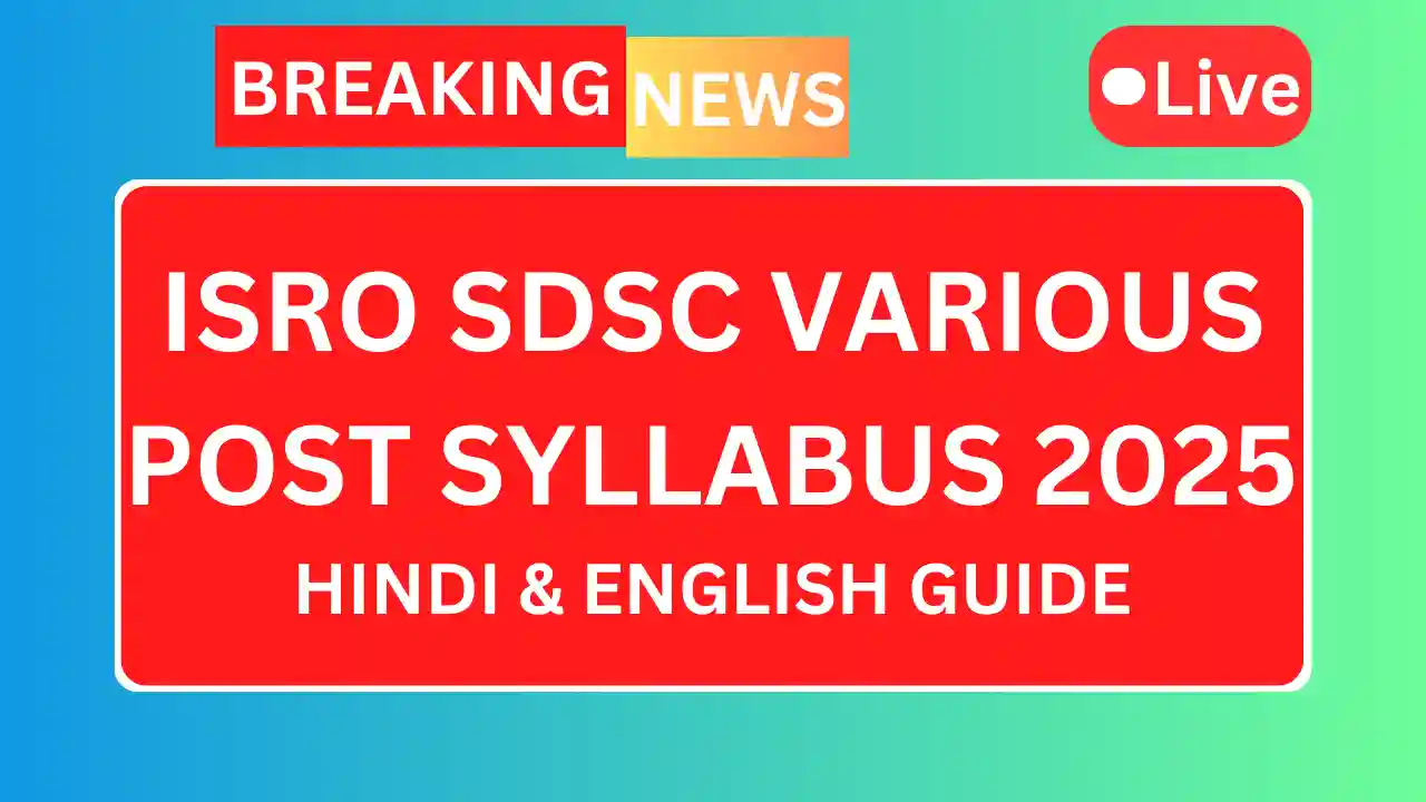Isro sdsc various post syllabus 2025