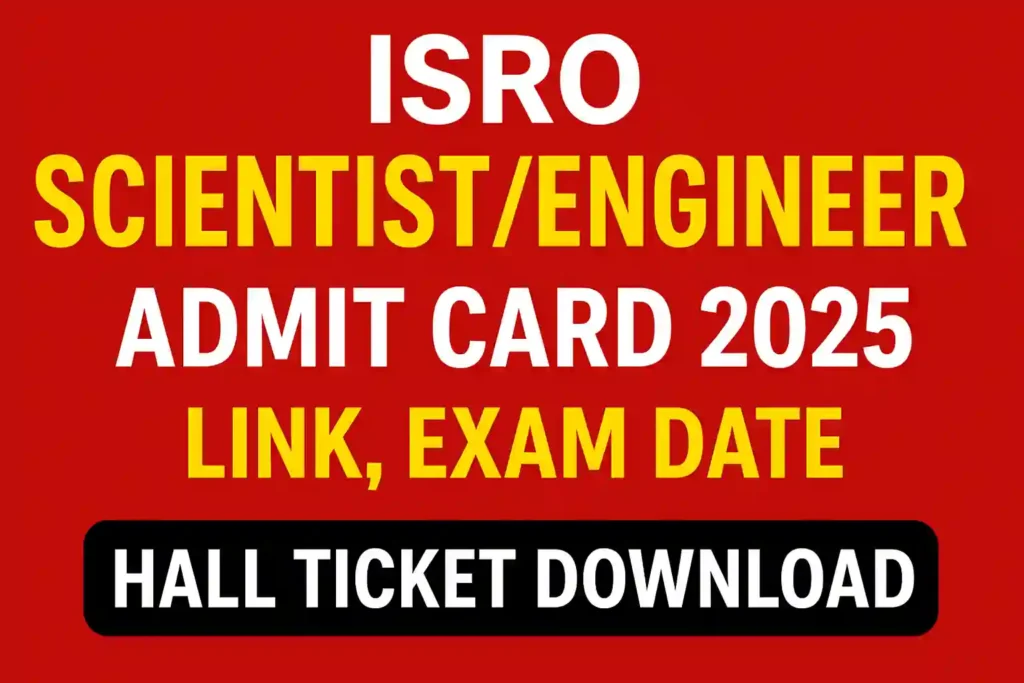 Isro scientist/engineer admit card 2025 out 2 Isro scientist engineer admit card 2025 1