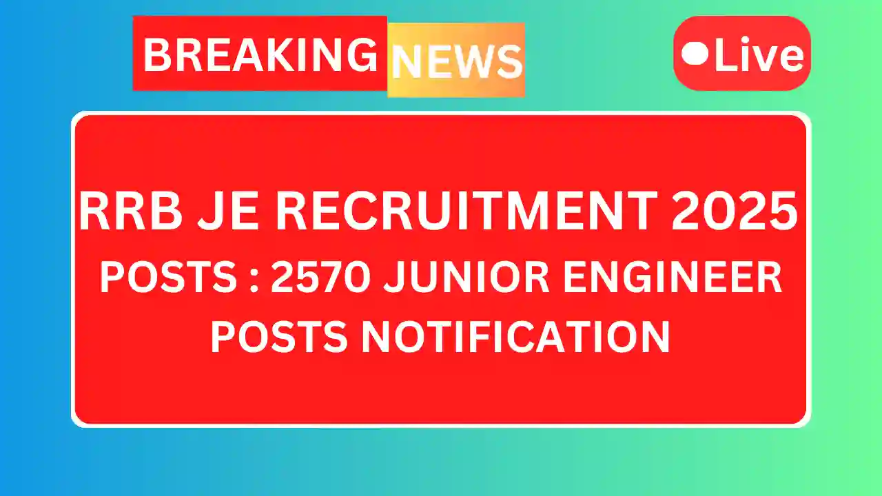 Rrb je recruitment 2025