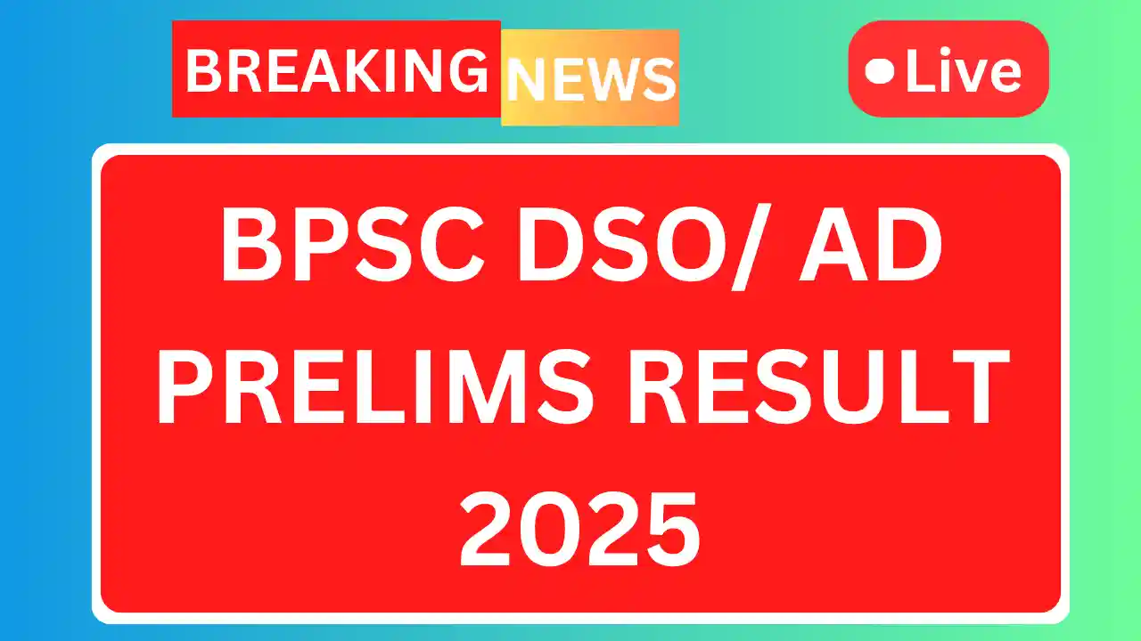 Bpsc dso/ ad result 2025